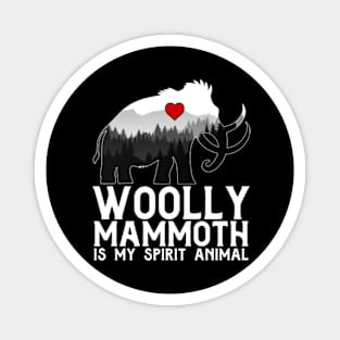 Woolly Mammoth Is My Spirit Animal Magnet